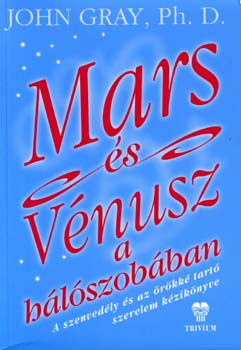 John Gray: Mars és Vénusz a hálószobában
