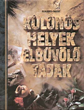 Reader's Digest Válogatás: Különös helyek, elbűvölő tájak