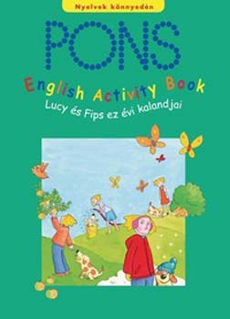 Astrid Proctor: PONS - English Activity Book - Lucy és Fips ez évi kalandjai