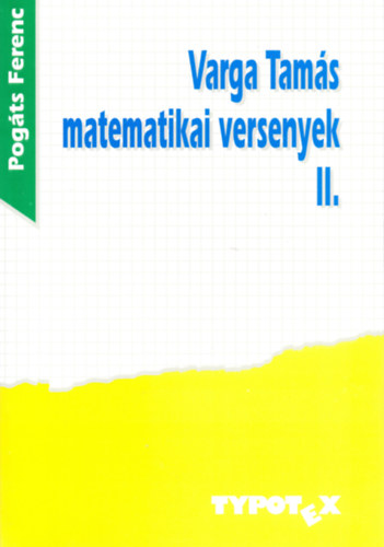 Pogáts Ferenc: Varga Tamás matematikai versenyek II.