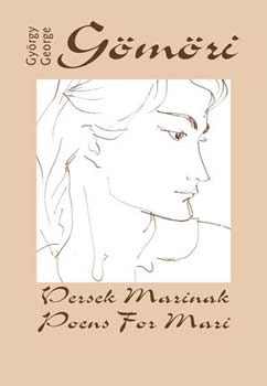 Gömöri György: Versek Marinak - Poems for Mari