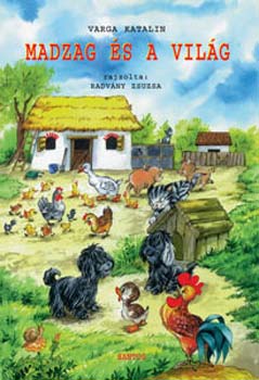 Varga Katalin: Madzag és a világ
