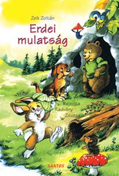 Zelk Zoltán: Erdei mulatság
