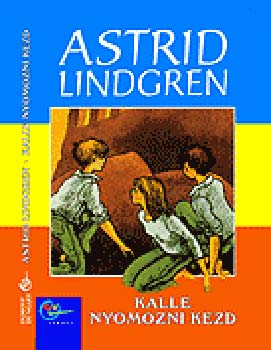 Astrid Lindgren: Kalle nyomozni kezd