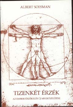 Soesman, Albert: Tizenkét érzék. Az emberi érzékelés új megközelítése