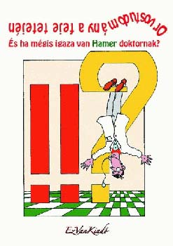 Mambretti, Giorgio, Séraphin, Jean: Orvostudomány a feje tetején