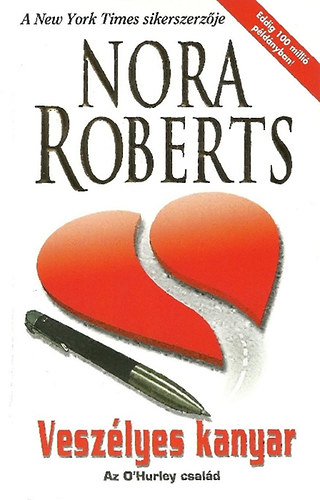 Nora Roberts: Veszélyes kanyar - Az Ohurley család