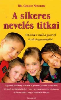 Gerald Dr. Newmark: A sikeres nevelés titkai