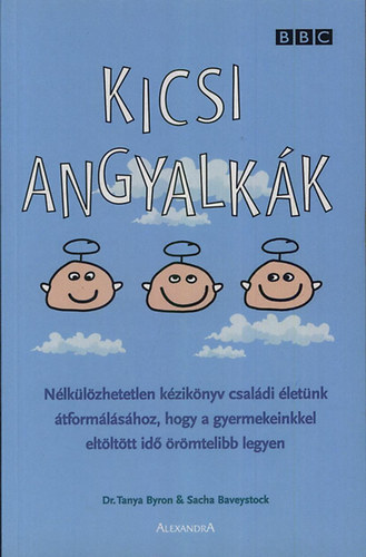 Sacha Baveystock; Dr. Tanya Byron: Kicsi angyalkák