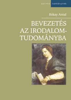 Bókay Antal: Bevezetés az irodalomtudományba