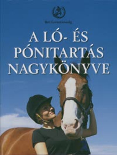 : A ló- és pónitartás nagykönyve