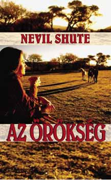 Nevil Shute: Az örökség