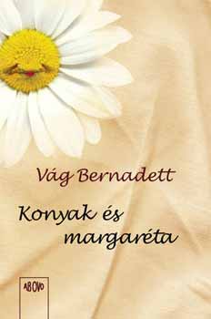 Vág Bernadett: Konyak és margaréta