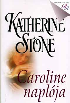 Katherine Stone: Caroline naplója