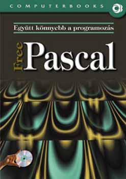 Benkő Tiborné; Tóth Bertalan: Együtt könnyebb a programozás - Free Pascal