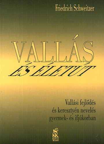 Friedrich Schweitzer: Vallás és életút