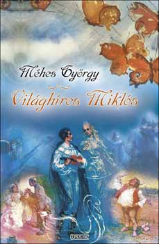 Méhes György: Világhíres Miklós