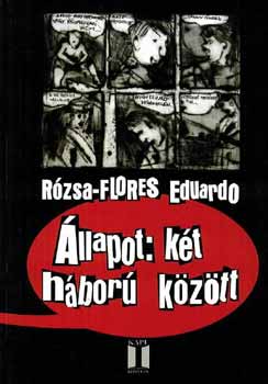 Rózsa-Flores Eduardo: Állapot: Két háború között