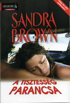 Sandra Brown: A tisztesség parancsa