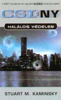 Stuart M. Kaminsky: Halálos védelem - CSI:NY - Helyszínelők