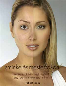 Jones, Robert: Sminkelés mesterfokon