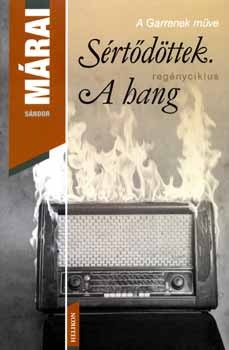 Márai Sándor: Sértődöttek - A hang