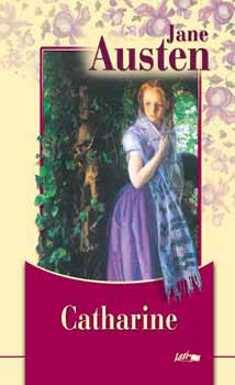 Jane Austen: Catharine