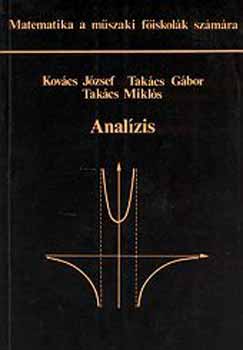 Kovács-Takács-Takács: Analízis Matematika a műszaki főiskolák számára