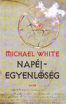 Michael White: Napéjegyenlőség