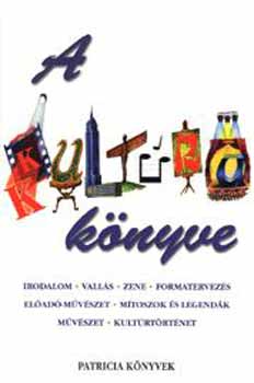 Antony Mason, Fiona MacDonald: A kultúra könyve