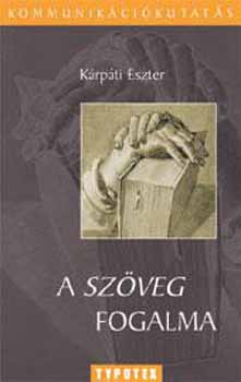 Kárpáti Eszter: A szöveg fogalma