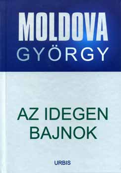 Moldova György: Az idegen bajnok