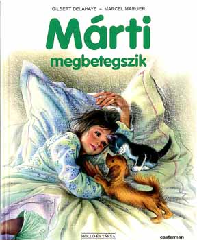 Gilbert Delahaye; Marcel Marlier: Márti megbetegszik