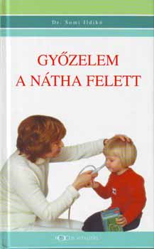 Dr. Somi Ildikó: Győzelem a nátha felett