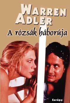 Warren Adler: A rózsák háborúja