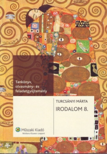 Turcsányi Márta: Irodalom 8. - Tankönyv, olvasmány- és feladatgyűjtemény