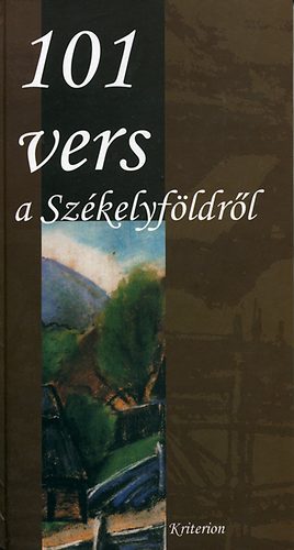 : 101 vers a Székelyföldről