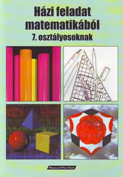 Bodnár Géza: Házi feladat matematikából 7. osztályosoknak