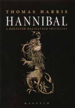 Thomas Harris: Hannibal - A bárányok hallgatnak folytatása