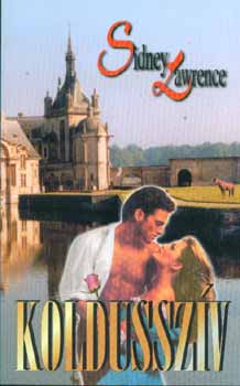 Sindey Lawrence: Koldusszív