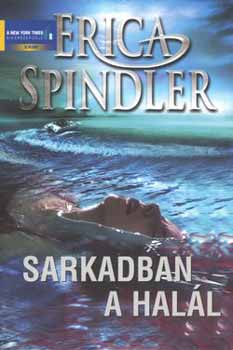 Erica Spindler: Sarkadban a halál