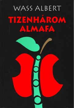 Wass Albert: Tizenhárom almafa