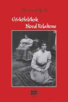 Sharon Pollock: Vérkötelékek - Blood Relations