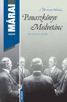 Márai Sándor: Panaszkönyv - Medvetánc