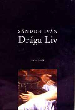 Sándor Iván: Drága Liv