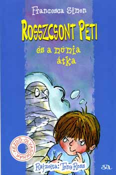 Francesca Simon: Rosszcsont Peti és a múmia átka