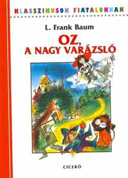 L. Frank Baum: Oz, a nagy varázsló