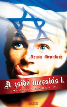 Arnon Grunberg: A zsidó messiás 1-2.