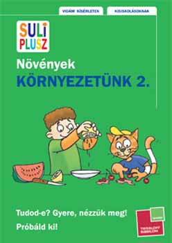 Kali Nóra; Mojzes Krisztina; Szeydl Kinga: Környezetünk 2.  - Növények