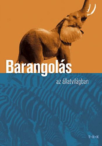 Miklós Malvina (szerk.): Barangolás az állatvilágban